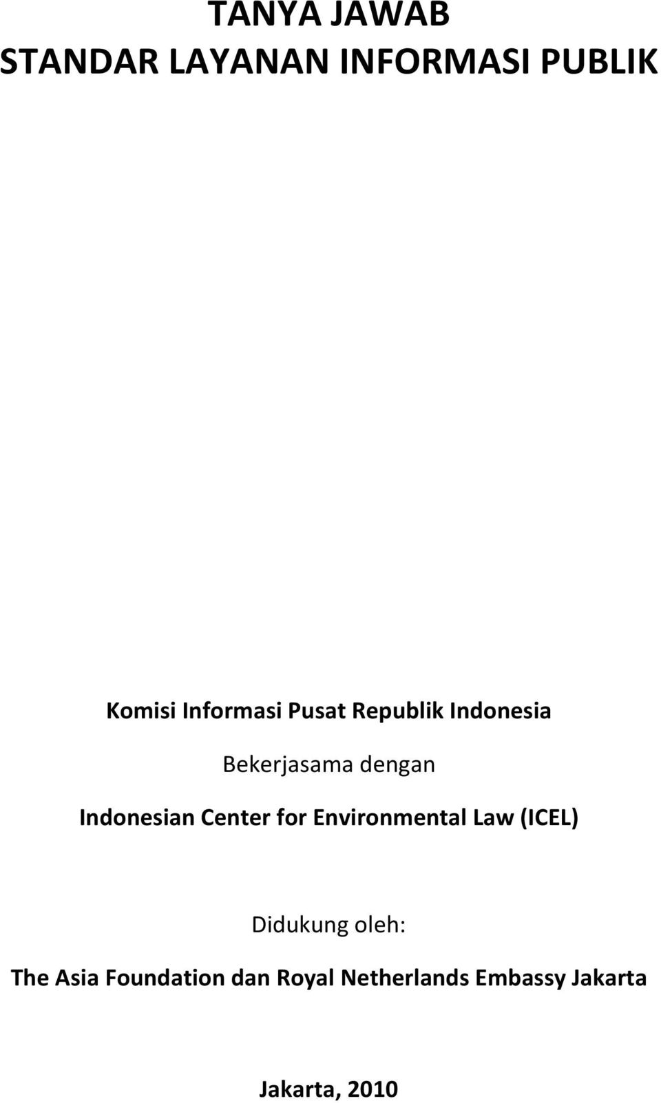 Indonesian Center for Environmental Law (ICEL) Didukung