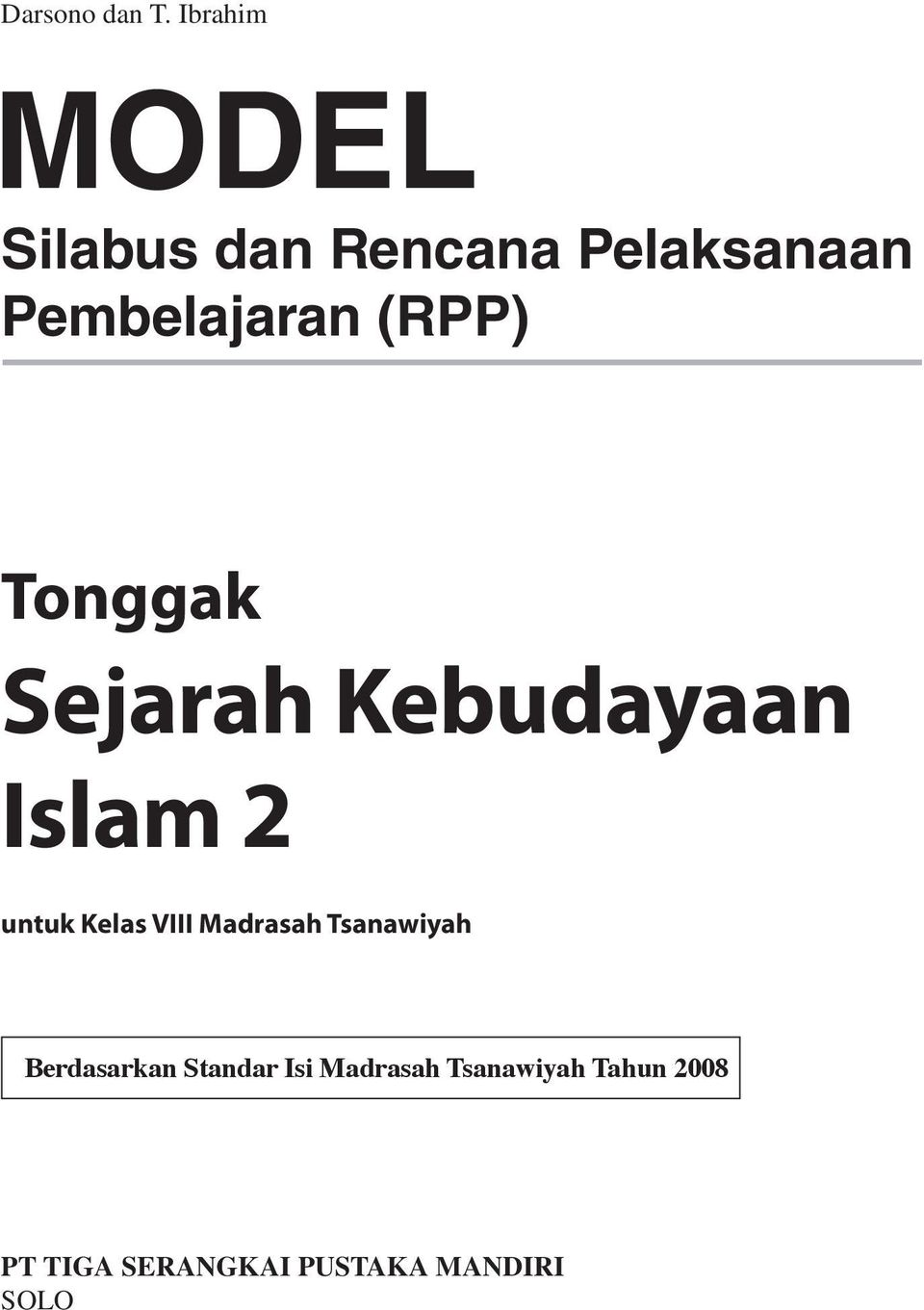 (RPP) Tonggak Sejarah Kebudayaan Islam 2 untuk Kelas VIII