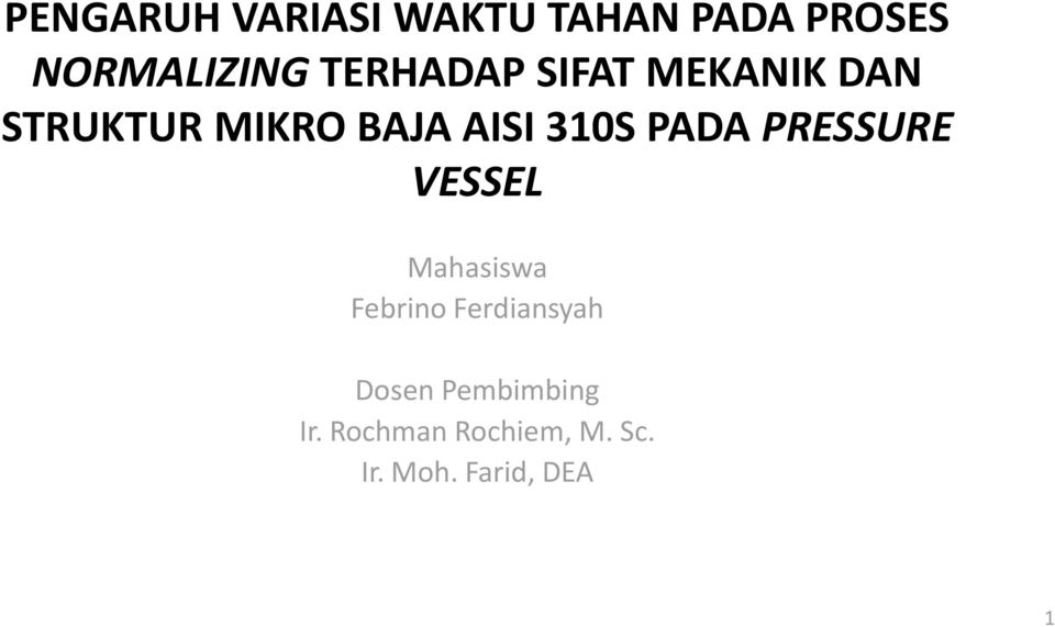 PADA PRESSURE VESSEL Mahasiswa Febrino Ferdiansyah Dosen