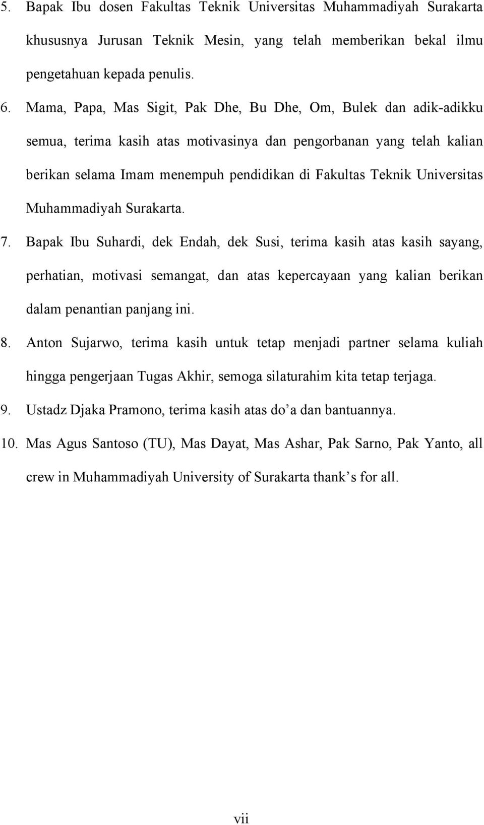 Universitas Muhammadiyah Surakarta. 7.