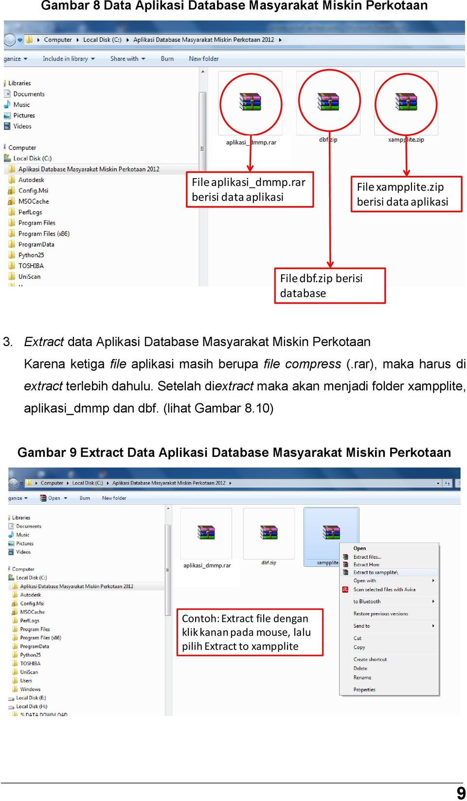 Extract data Aplikasi Database Masyarakat Miskin Perkotaan Karena ketiga file aplikasi masih berupa file compress (.