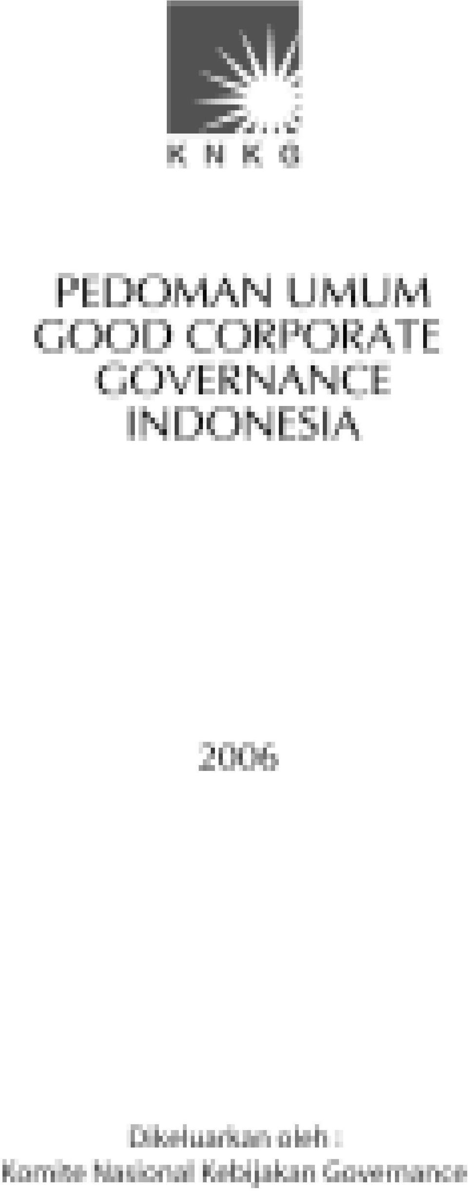 Komite Nasional Kebijakan Governance Gedung Bursa Efek Jakarta Tower I - Lt. 2 Jl. Jend.