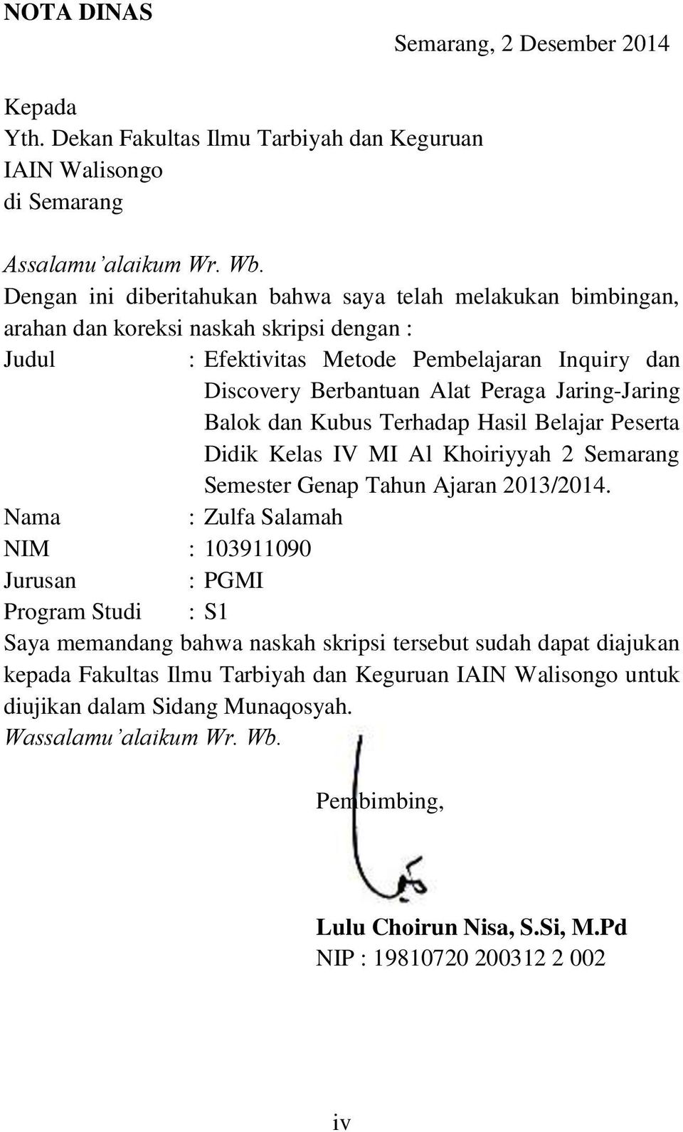 Jaring-Jaring Balok dan Kubus Terhadap Hasil Belajar Peserta Didik Kelas IV MI Al Khoiriyyah 2 Semarang Semester Genap Tahun Ajaran 2013/2014.