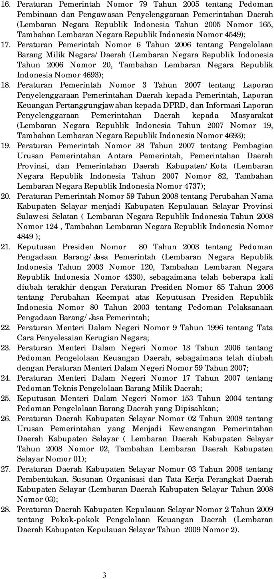 Peraturan Pemerintah Nomor 6 Tahun 2006 tentang Pengelolaan Barang Milik Negara/Daerah (Lembaran Negara Republik Indonesia Tahun 2006 Nomor 20, Tambahan Lembaran Negara Republik Indonesia Nomor