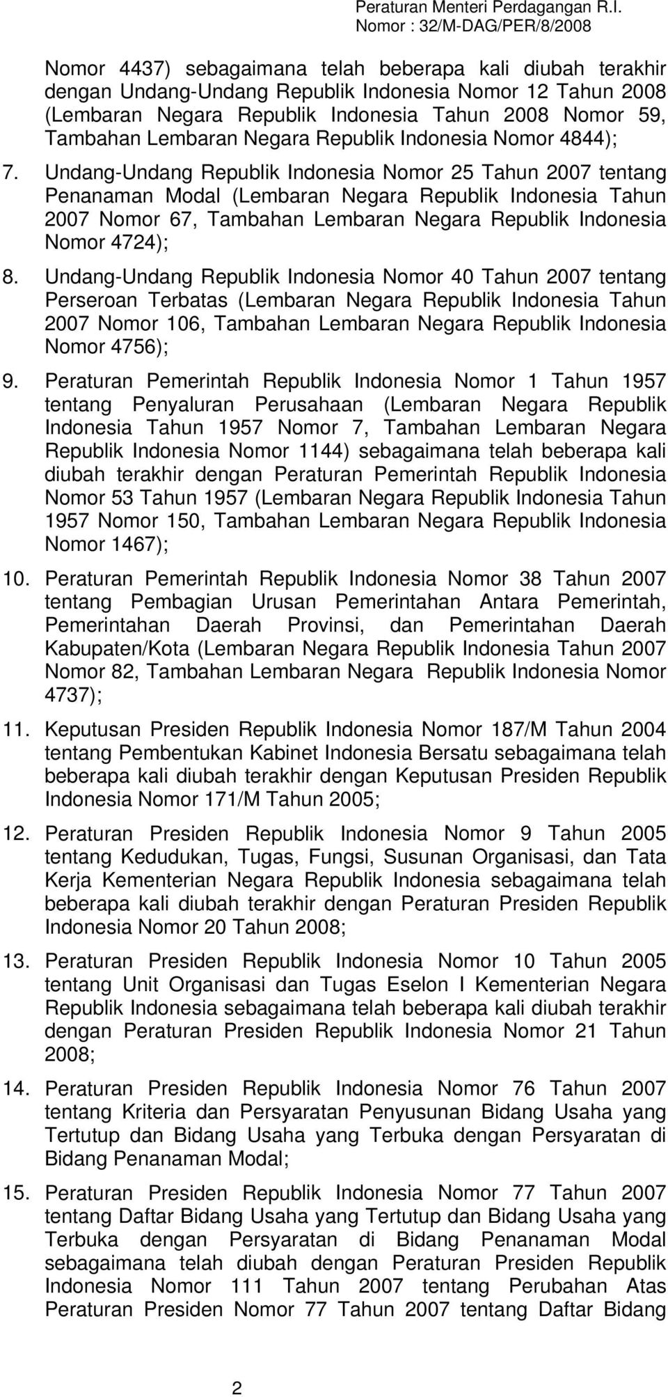 Negara Republik Indonesia Nomor 4844); 7.