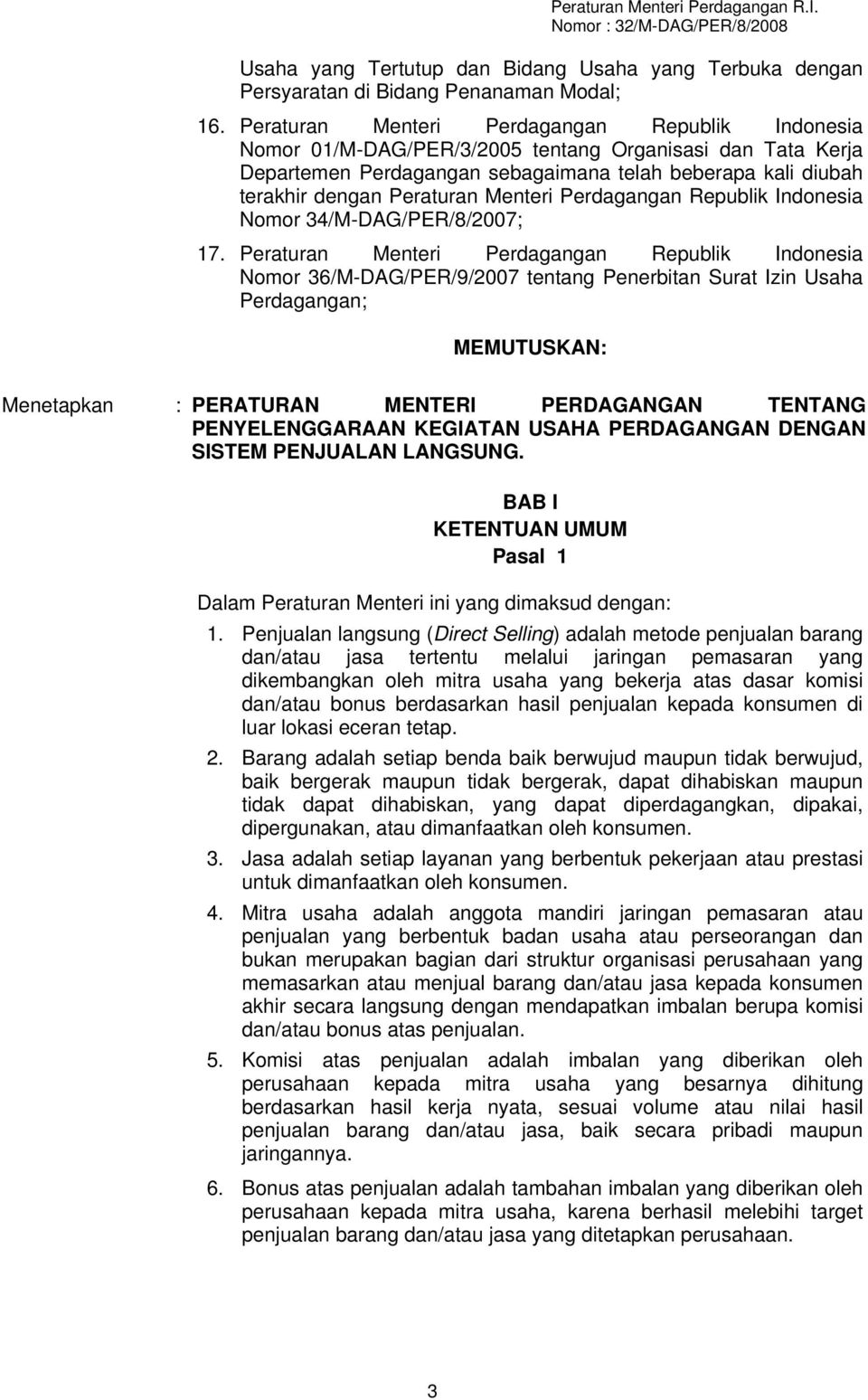Menteri Perdagangan Republik Indonesia Nomor 34/M-DAG/PER/8/2007; 17.