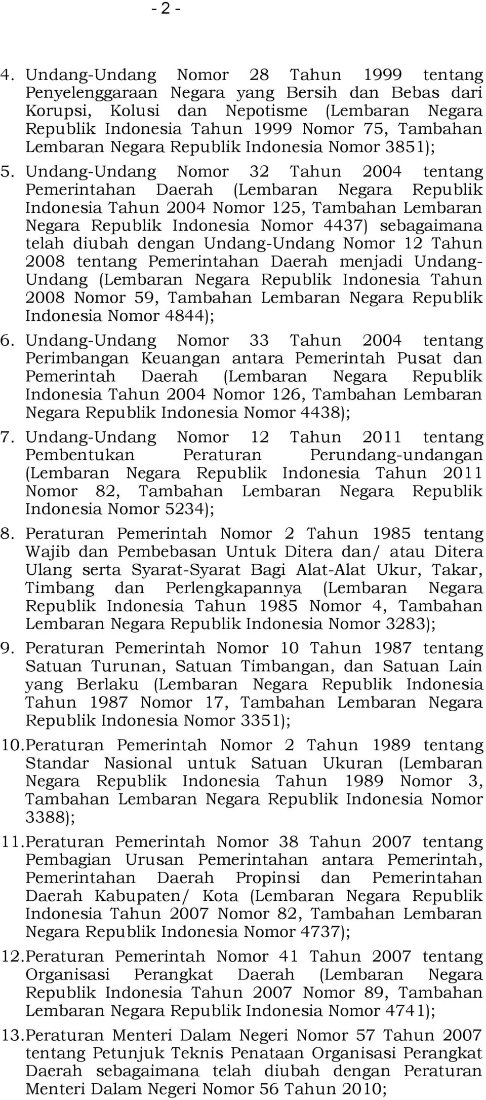 Negara Republik Indonesia Nomor 3851); 5.