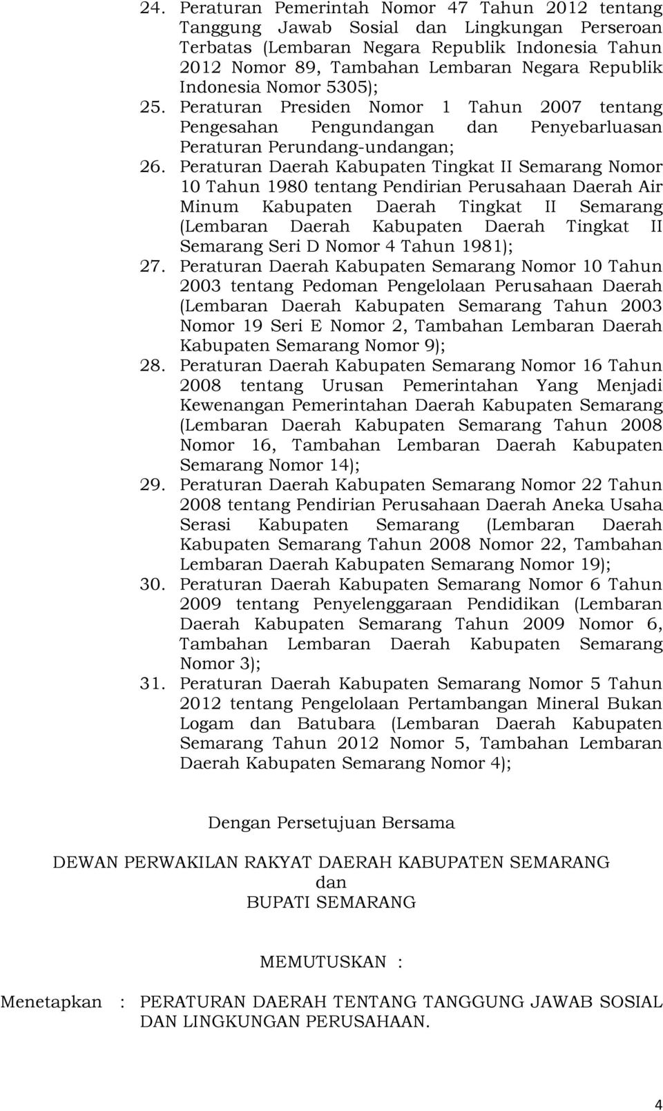 Peraturan Daerah Kabupaten Tingkat II Semarang Nomor 10 Tahun 1980 tentang Pendirian Perusahaan Daerah Air Minum Kabupaten Daerah Tingkat II Semarang (Lembaran Daerah Kabupaten Daerah Tingkat II