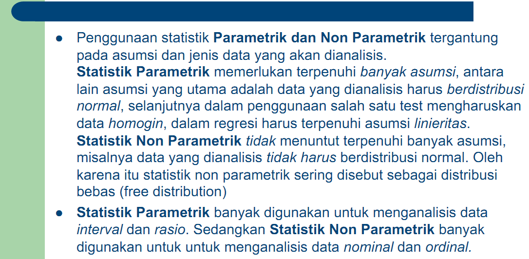 Ilmu statistika yang mempertimbangkan jenis sebaran/distribusi data, yaitu apakah data