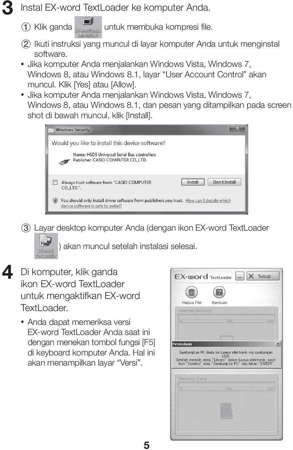 Jika komputer Anda menjalankan Windows Vista, Windows 7, Windows 8, atau Windows 8.1, dan pesan yang ditampilkan pada screen shot di bawah muncul, klik [Install].