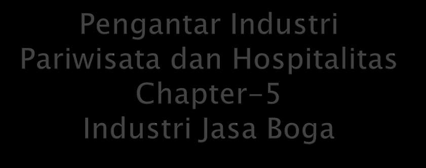 Dr. I Gusti Bagus Rai Utama, MA. Referensi Utama: Utama, I Gusti Bagus Rai. (2015). Pengantar Industri Pariwisata.