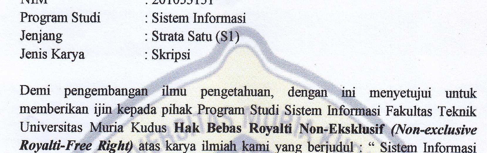 SURAT PERNYATAAN PERSETUJUAN PUBLIKASI KARYA ILMIAH UNTUK KEPENTINGAN AKADEMIS Yang bertanda tangan di bawah ini, saya : Nama : Siti Nur Zaroah NIM : 201053151