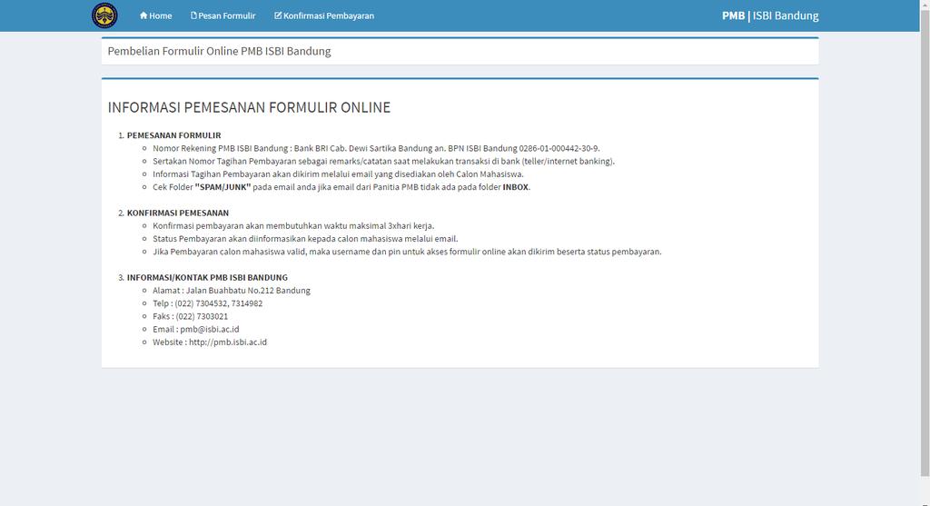8. Kontak Informasi lokasi, alamat & nomor telp sekretariat PMB ISBI Bandung. II. PEMBELIAN FORMULIR ONLINE 1.