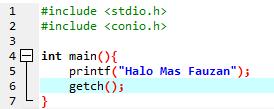 77 5.3 Langkah Kerja 5.3.1 Mencetak karakter ke layar konsol Untuk menampilkan karakter pada layar konsol kita gunakan fungsi printf 1. Ketikkan #include <stdio.h> tekan enter. 2.