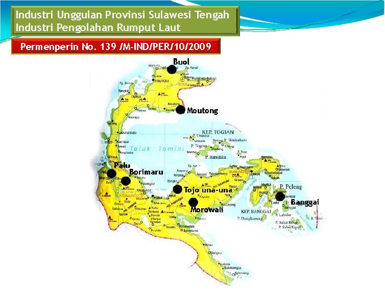 3 Strategi yang dilakukan untuk menjadi provinsi rumput laut selain membagi Sulawesi Tengah menjadi 3 (tiga) klaster seperti pada Gambar 1.