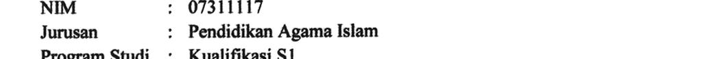 Kelas VII MTs Nurul Muslim Mindahan Batealit Jepara Tahun Ajaran 2010 2011) Nama : Masruhan NIM : 073111178 Jurusan : Pendidikan Agama Islam Program Studi :
