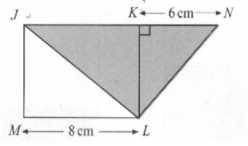 Rajah 4 menunjukkan segiempat tepat JKLM dan segitiga bersudut tegak LKN Rajah 4 Rajah 8 Hitung luas, dalam