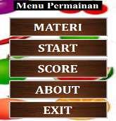25 Menu Utama; Pada tampilan menu utama, materi yang ditampilkan adalah materi, start, score, about, exit.