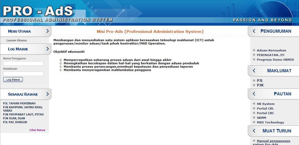 URL : http://proads.msd.net.my/ Manual penggunaan sistem Pro-Ads: 1. Memulakan sistem a.