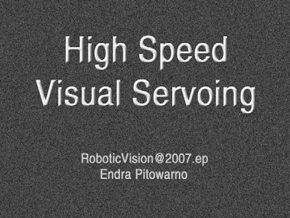 Endra Pitowarno 27 Contoh: High Speed Vision System for Robotic Color