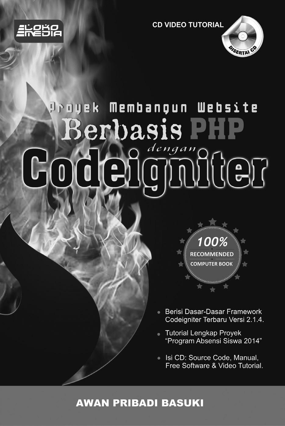 Cover Buku Proyek Membangun Website Berbasis PHP dengan Codeigniter Apa yang Diperlukan?