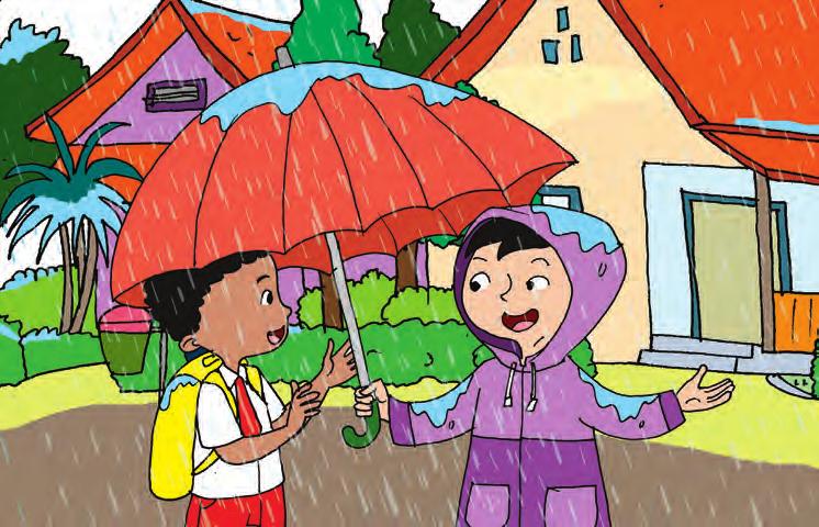 Ayo Bermain Peran Musim hujan masih berlangsung. Hujan sering turun saat pagi hari. Beni berangkat ke sekolah memakai jas hujan. Beni juga memakai payung sebagai pelindung lainnya.