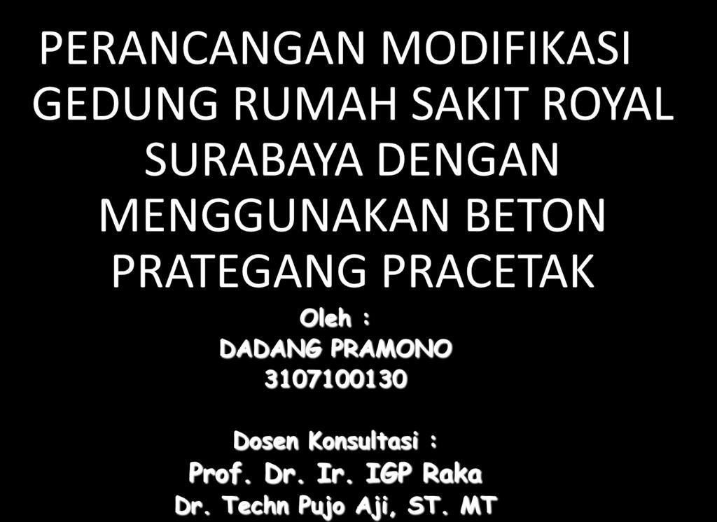 Prof. Dr. Ir. IGP Raka Dr. Techn Pujo Aji, ST.