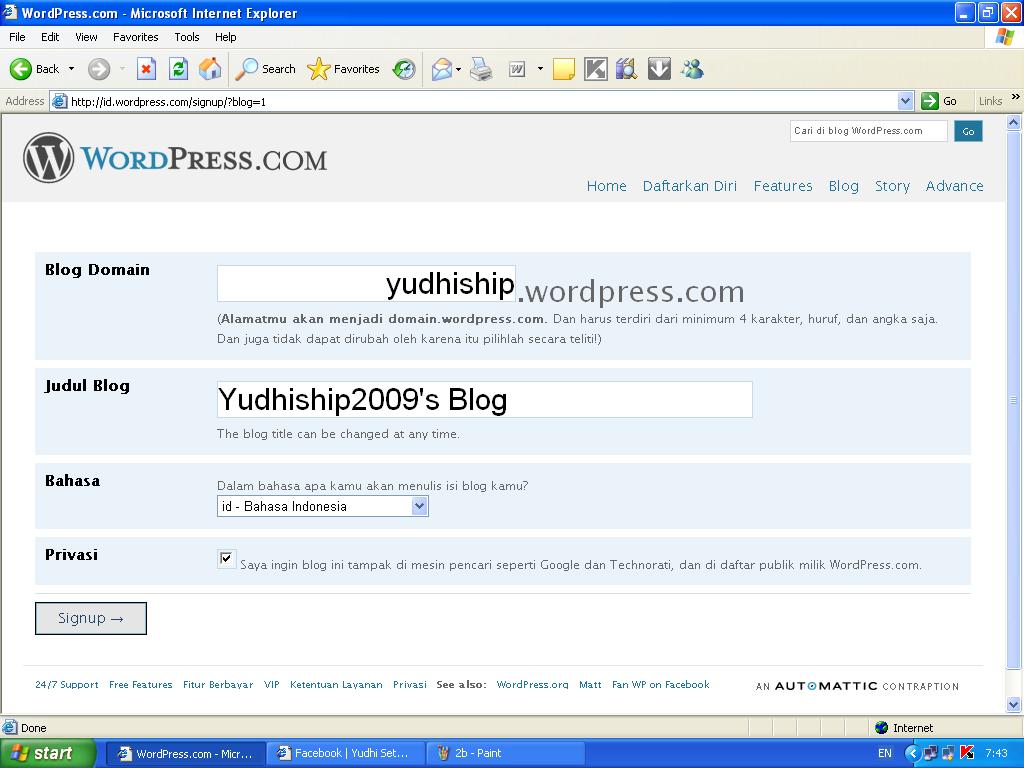 username : isikan nama yang akan menjadi inisial blog anda. misal anda mengisikan kata yudhiship. maka inisial anda adalah yudhiship sekaligus blog anda akan beralamatkan di http://www.yudhiship.wordpress.