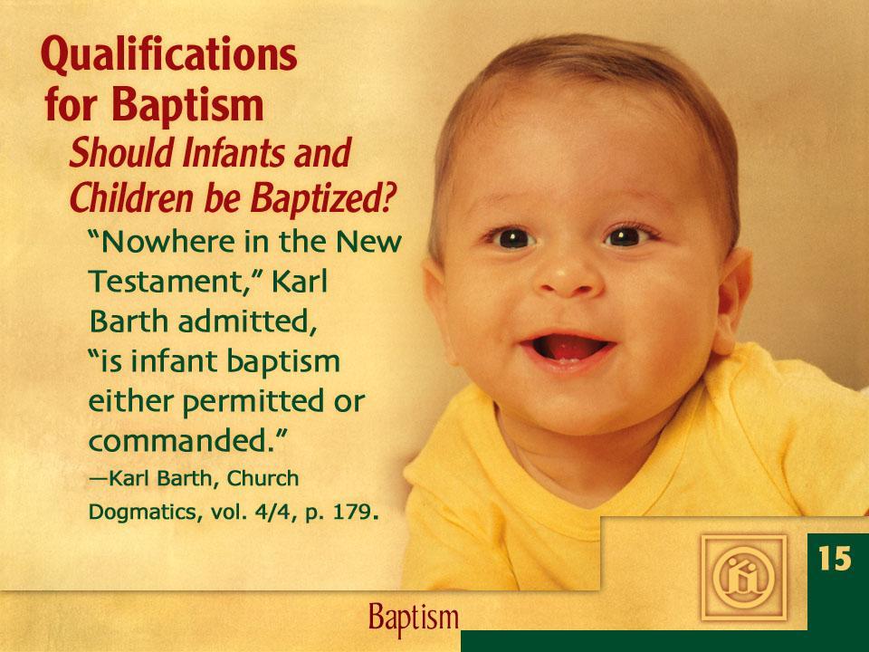 Syarat-syarat menerima Baptisan Dapatkah seorang anak dibaptis?