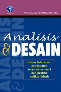 Detail Buku Judul Analisis dan Desain Sistem Informasi: Pendekatan Terstruktur Teori dan Praktek Aplikasi Bisnis No. ISBN 9797315606 Penulis Jogiyanto H.M.