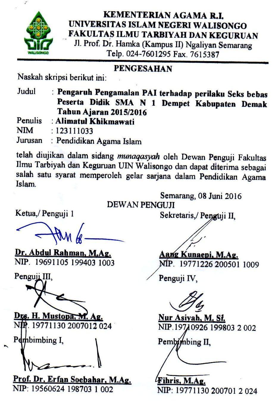 Naskah skripsi berikut ini: KEMENTERIAN AGAMA R.I. UNIVERSITAS ISLAM NEGERI WALISONGO FAKULTAS ILMU TARBIYAH DAN KEGURUAN Jl. Prof. Dr. Hamka (Kampus II) Ngaliyan Semarang Telp. 024-7601295 Fax.