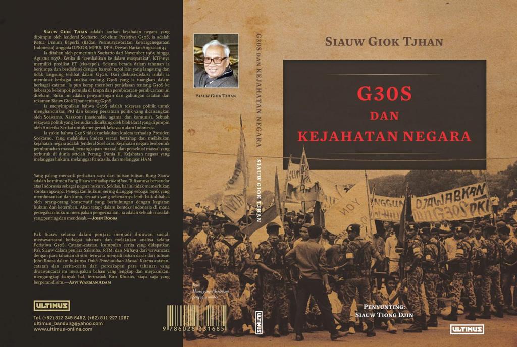 Telah terbit Buku: G30S dan Kejahatan Negara Catatan Penyunting Pada tanggal 1 Oktober 1965, sekitar pukul 7 pagi, saya bermain catur dengan ayah saya, Siauw Giok Tjhan di beranda depan rumah.