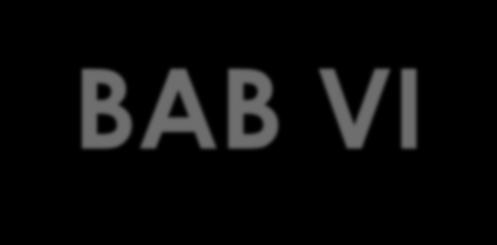 BAB VI