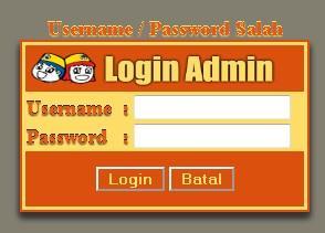 Dirubah menjadi (sumber : saya sendiri) Jadi jika Password/Username yang dimasukan salah, maka akan