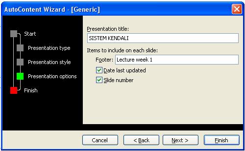 Judul Presentasi Teks pada footer Klik item untuk menampilkan Gambar 6. Auto content Wizard Presentation Option 7. Outline slide presentasi anda telah siap!