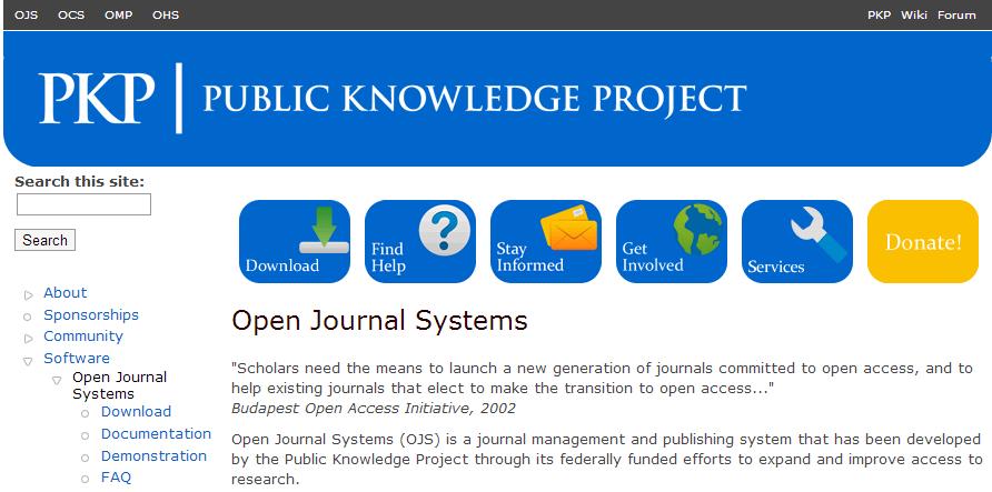 OPEN JOURNAL SYSTEM Open Journal Systems atau OJS adalah sebuah sistem manajemen konten berbasis web yang khusus dibuat untuk