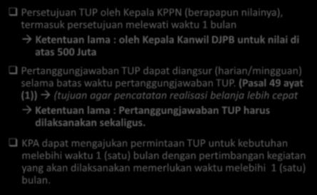 Kepala KPPN menyampaikan surat pemberitahuan kepada KPA, 2 (dua) bulan sejak SP2D-UP diterbitkan belum dilakukan pengajuan penggantian UP.