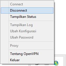 vi. Untuk mengubah opsi disconnect atau connect, klik ganda atau klik kanan pada icon OpenVPN di