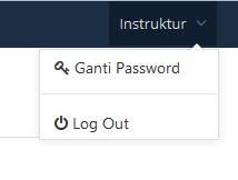 Jika user klik terdapat 2 pilihan: 1) Ganti password : digunakan untuk mengganti password user yang dilakukan