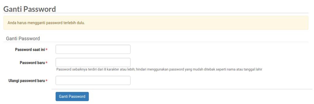 Segera ganti password, lalu klik tombol Ganti Password.