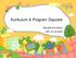 Kurikulum & Program Daycare. Maulida Kurniasari UIN, 16 Juli 2014