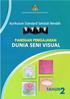 KEMENTERIAN PELAJARAN MALAYSIA KURIKULUM STANDARD SEKOLAH RENDAH PANDUAN PENGAJARAN DUNIA SENI VISUAL