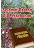 UNDANG-UNDANG REPUBLIK INDONESIA NOMOR 39 TAHUN 2014 TENTANG PERKEBUNAN DENGAN RAHMAT TUHAN YANG MAHA ESA PRESIDEN REPUBLIK INDONESIA,