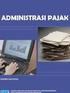 Lampiran 1 Standar Pelayanan Administrasi Perpajakan. Jenis Pelayanan Persyaratan Yang Diperlukan Waktu Penyelesaian.