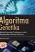 ALGORITMA GENETIKA. Suatu Alternatif Penyelesaian Permasalahan Searching, Optimasi dan Machine Learning