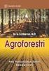 AGROFORESTRI; Pola Pemanfaatan Tanah Berkelanjutan, oleh Dr. Ir. Tri Martial, M.P. Hak Cipta 2014 pada penulis GRAHA ILMU Ruko Jambusari 7A