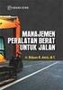 MANAJEMEN PERALATAN BERAT UNTUK JALAN, oleh Ir. Riduan R. Amin, M.T. Hak Cipta 2015 pada penulis GRAHA ILMU Ruko Jambusari 7A Yogyakarta Telp: