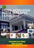 Malang, 2013 KEPALA DINAS KESEHATAN KOTA MALANG, Dr. SUPRANOTO, M.Kes. Pembina Tingkat I NIP