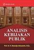 ANALISIS KEBIJAKAN PUBLIK, oleh Prof. Dr. H. Rahardjo Adisasmita, M.Ec. Hak Cipta 2015 pada penulis GRAHA ILMU Ruko Jambusari 7A Yogyakarta 55283