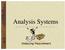 Analysis Systems. Analyzing Requirement
